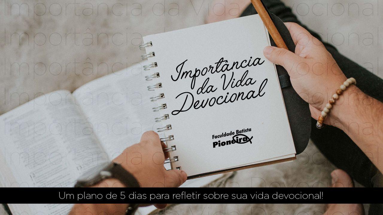 Importância da Vida Devocional