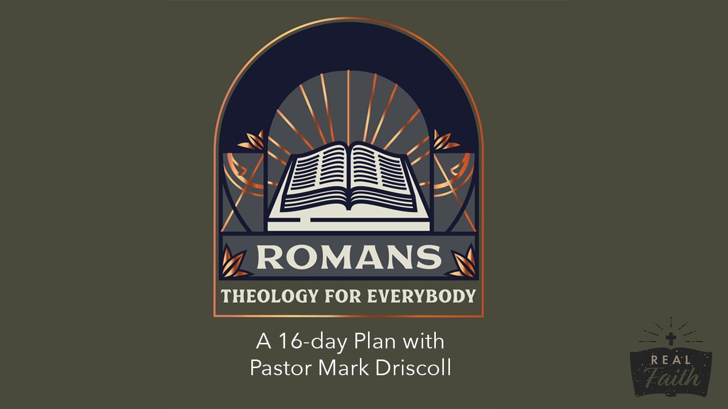 Romans: Theology for Everybody (1-5) Romans 2:5-11 The Message