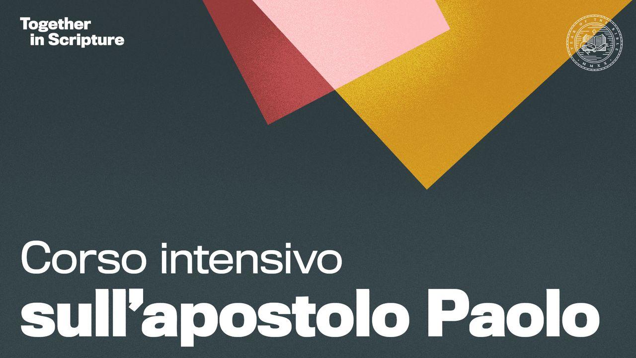 Together in Scripture | Corso intensivo sull’apostolo Paolo