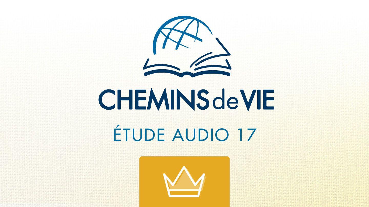 Chemins de Vie - Écoutez le livre de 1 rois 1 Rois 8:17-18 Bible en français courant