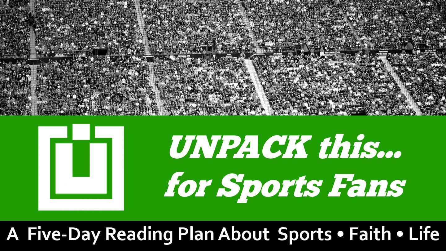 UNPACK this...For Sports Fans James 2:1-8 King James Version