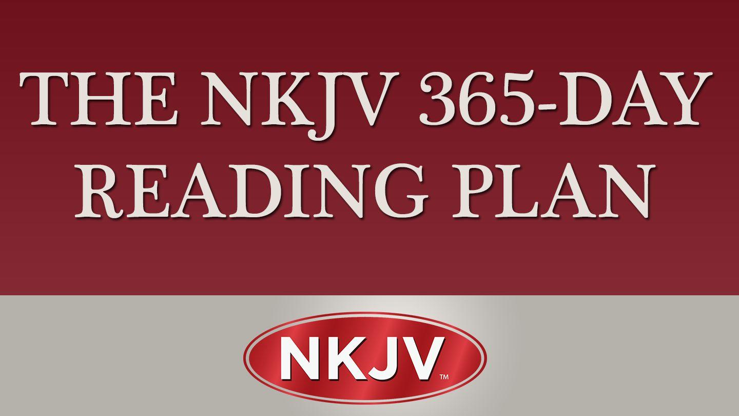 NKJV 365 Day Reading Plan