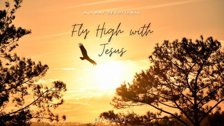 Fly High with Jesus