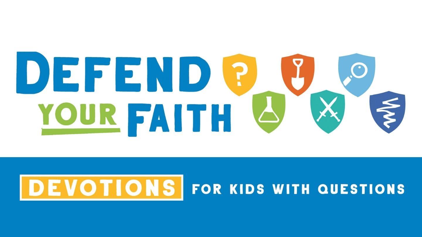 Defend Your Faith Devotional for Kids