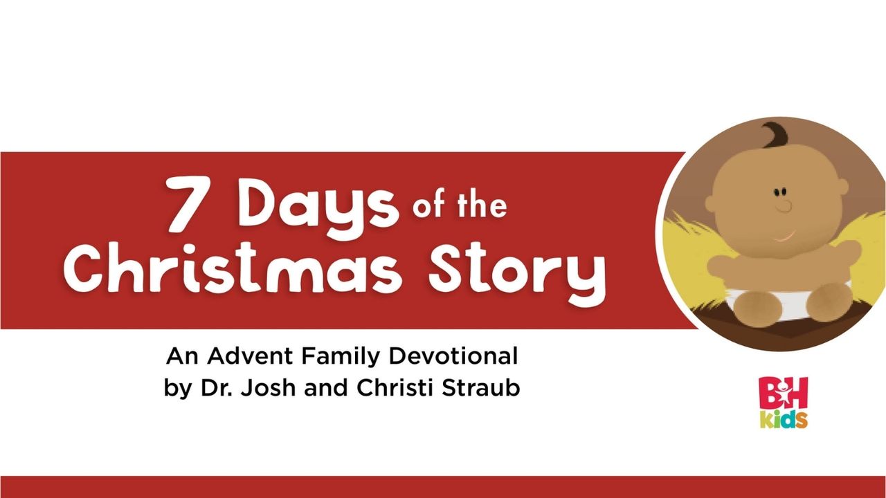 История Рождества за 7 дней: праздничные чтения для всей семьи