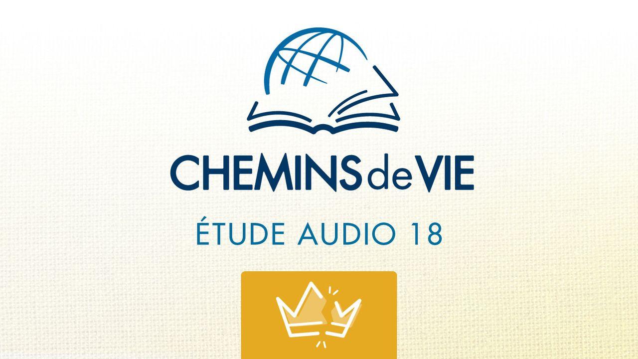 Chemins de Vie - Écoutez le livre de 2 Rois