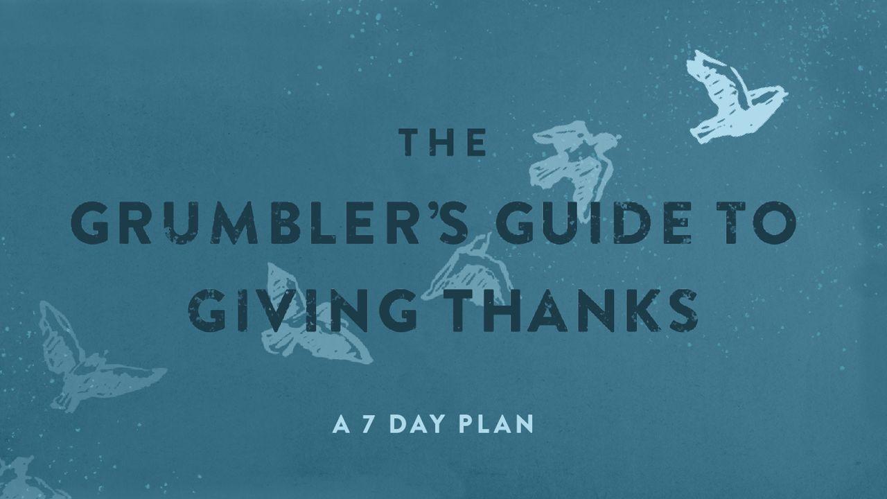 The Grumbler's Guide to Giving Thanks