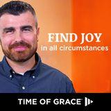 Find Joy in All Circumstances