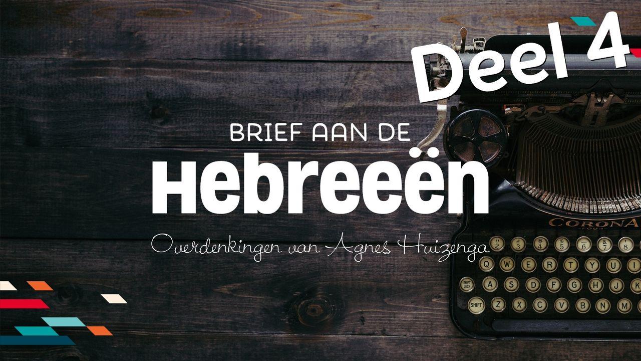 Brief aan de Hebreeën - deel 4 (slot)