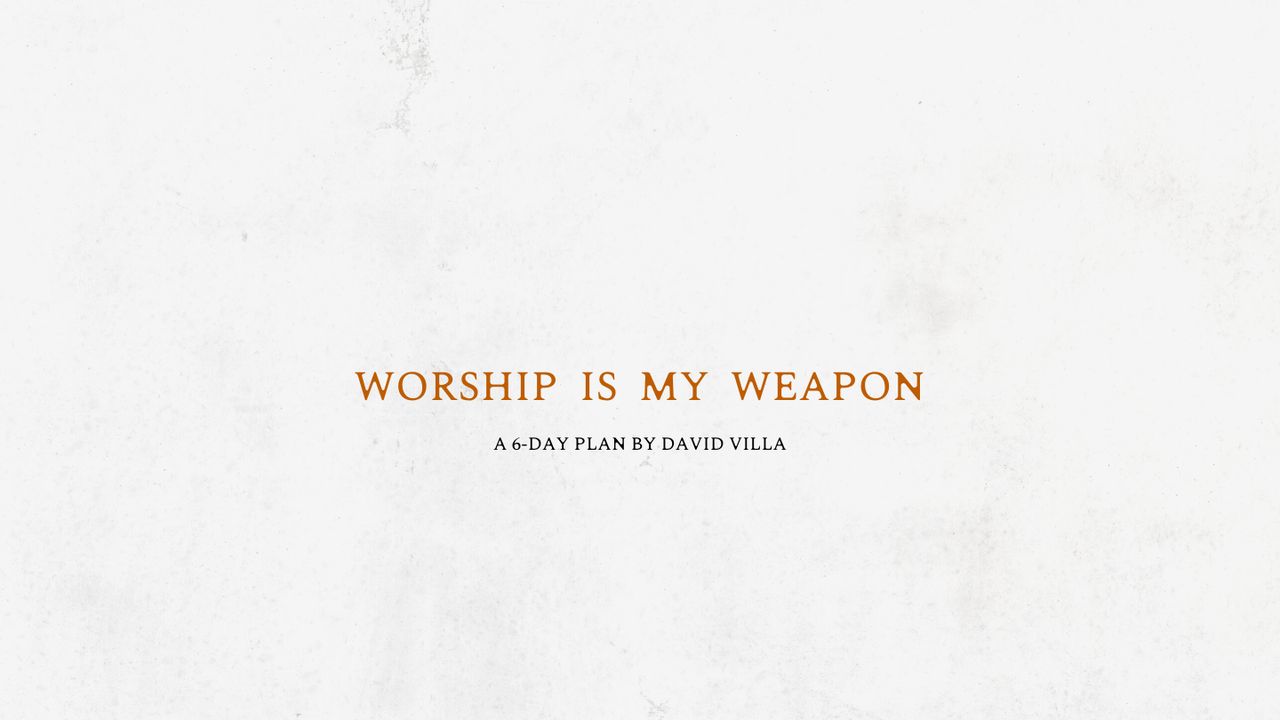 La adoración es mi arma