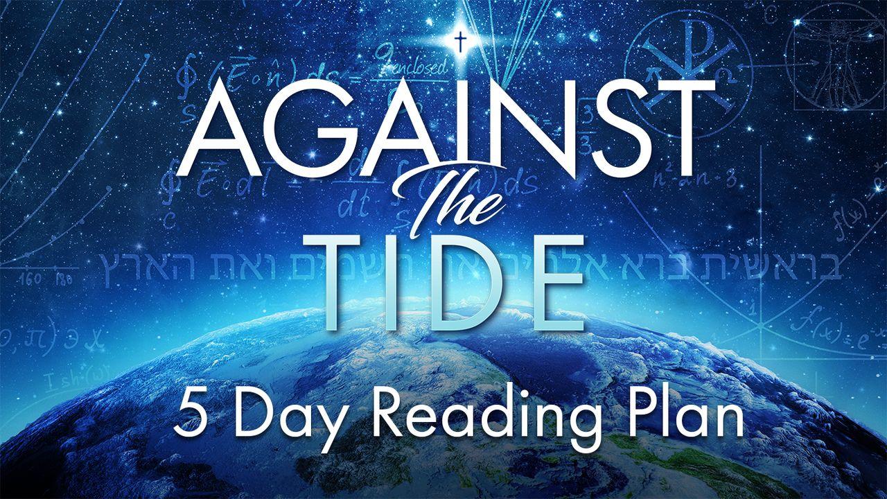 Against the Tide