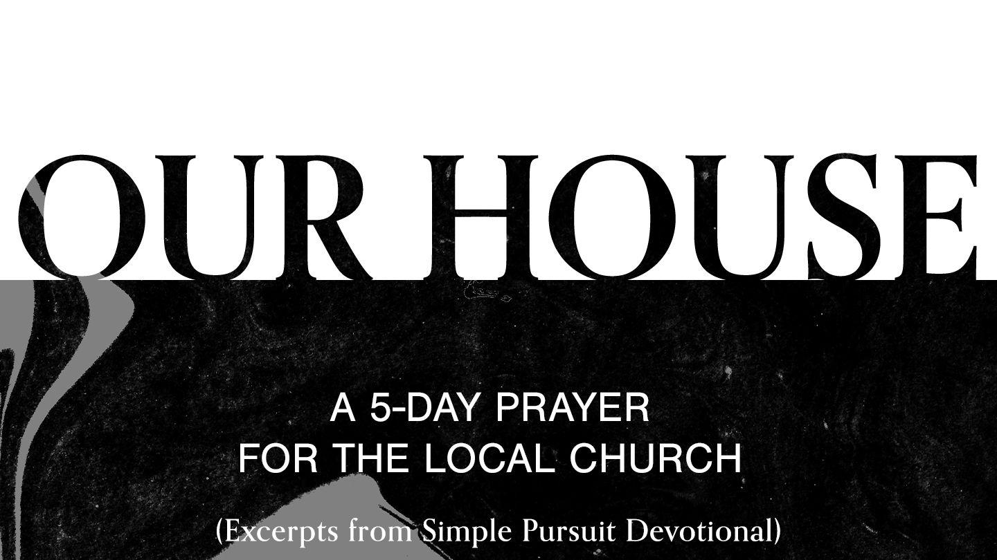 Our House: A 5-Day Prayer for the Local Church 2 Timothy 2:23 New International Version