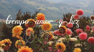 "Tiempo, Amor Y Luz" Juan 13:1-30 Traducción en Lenguaje Actual