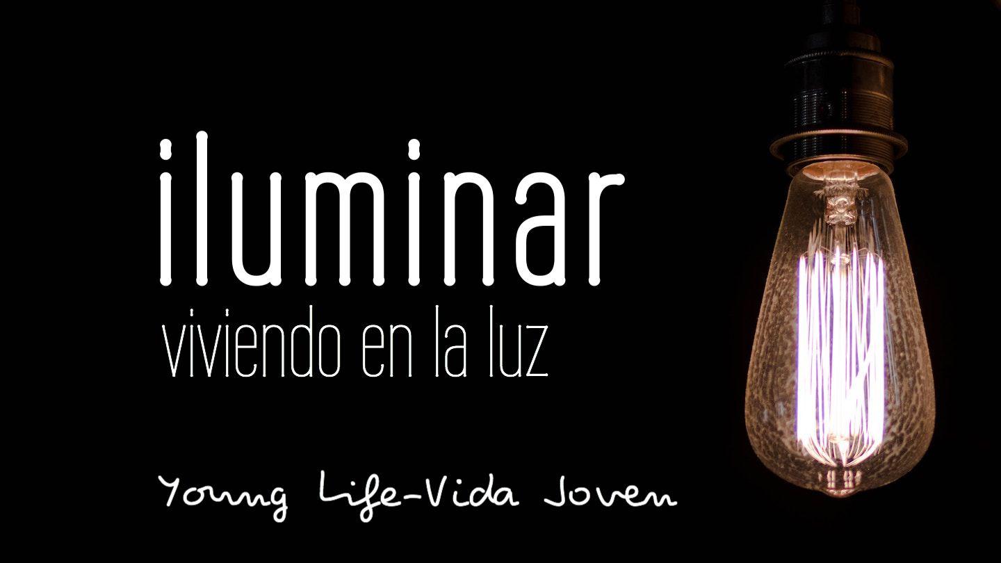 Iluminar: Viviendo en La Luz