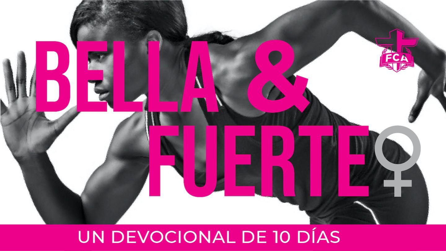 FCA Fuerte Y Hermosa Devocional Filipenses 3:7-16 Nueva Traducción Viviente