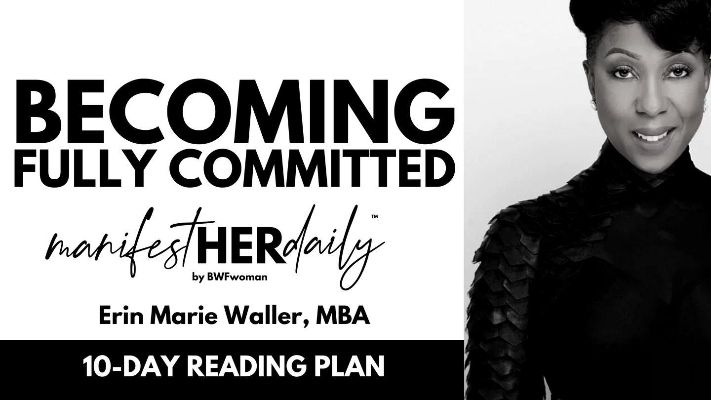 ManifestHER Daily: Becoming Fully Committed Joshua 5:14 New English Translation