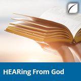 "HEARing" From God