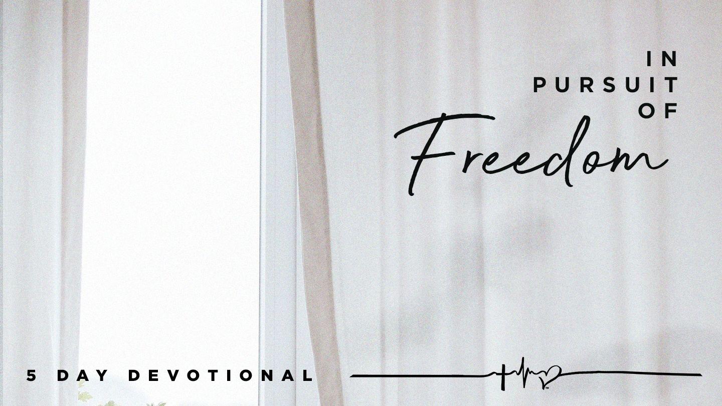 In Pursuit of Freedom