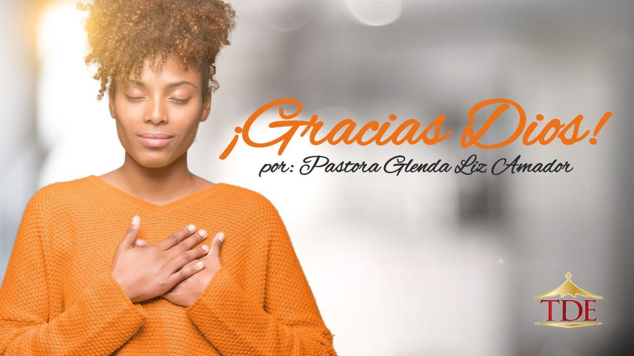 ¡Gracias Dios!