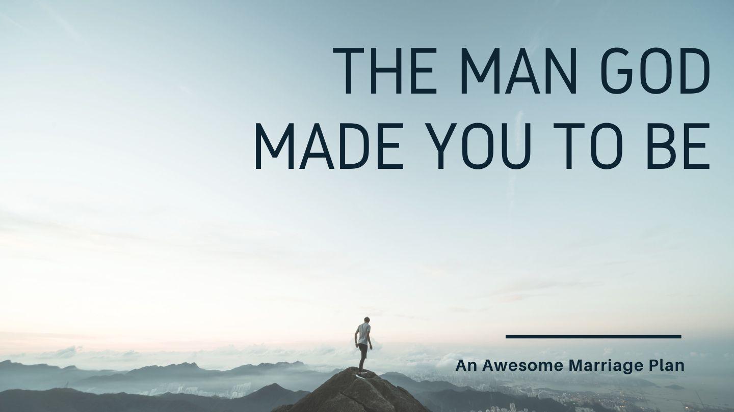The Man God Made You to Be  1 Korintským 10:13 Český studijní překlad
