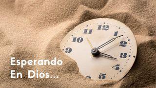 Esperando en Dios... Eclesiastés 3:3 Biblia Dios Habla Hoy