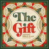 The Gift: Advent Bible Plan