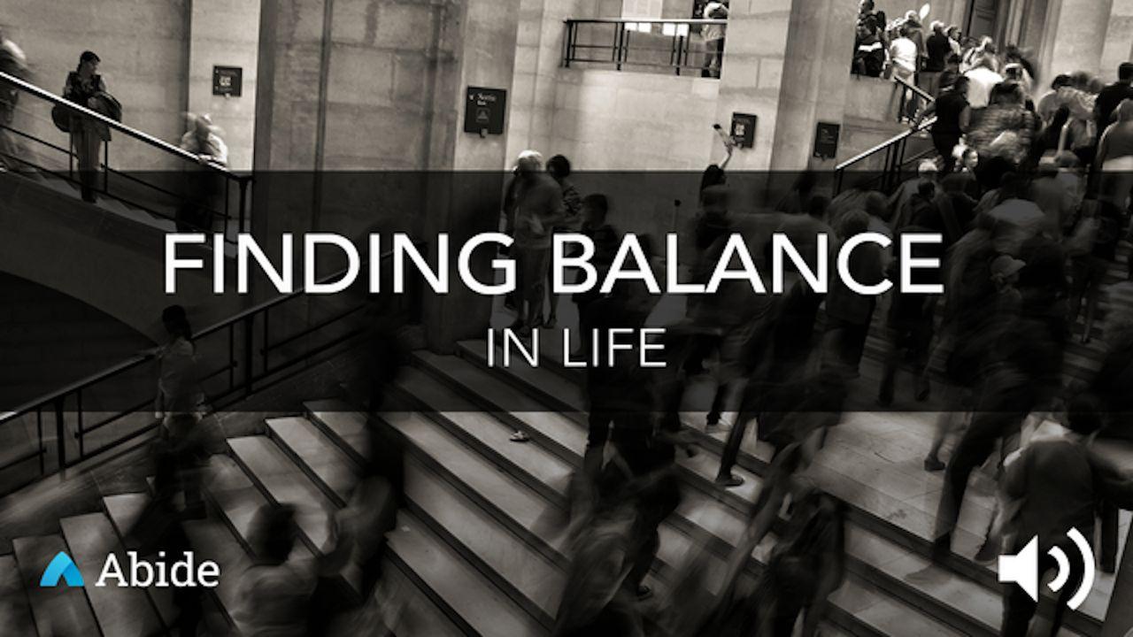 Finding Balance In Life