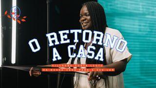 O Retorno À Casa  Jôhany 15:5 DIEM PROTESTANTA