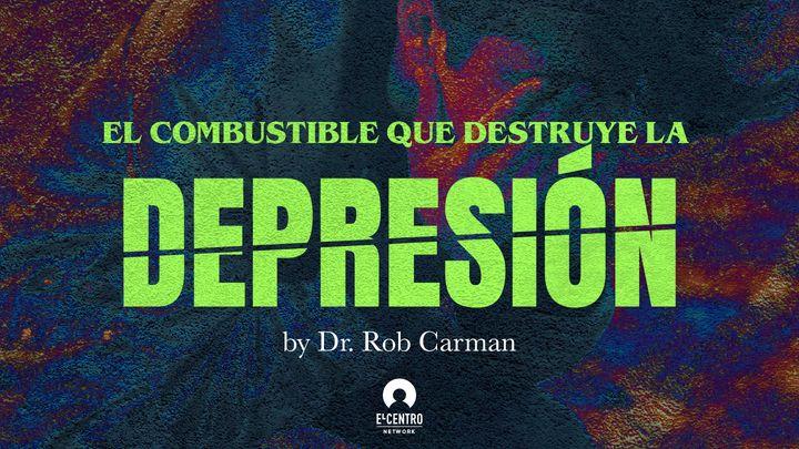 El Combustible Que Destruye La Depresion