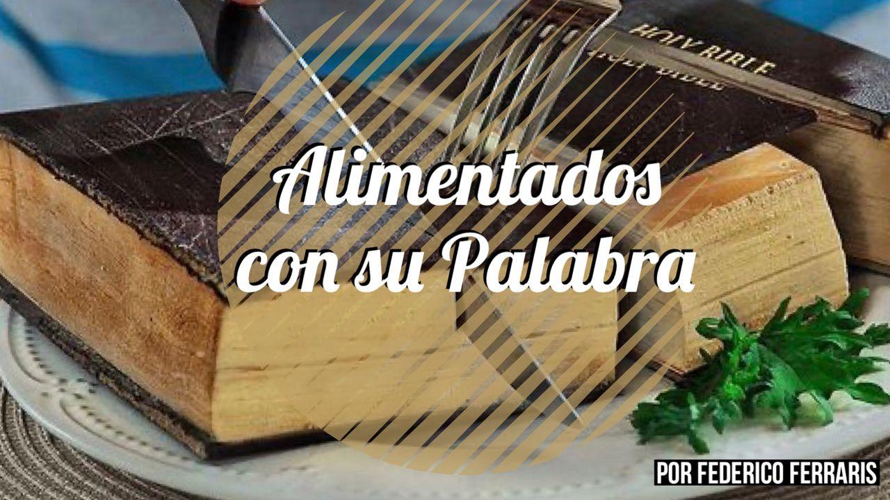 Alimentados Con Su Palabra 