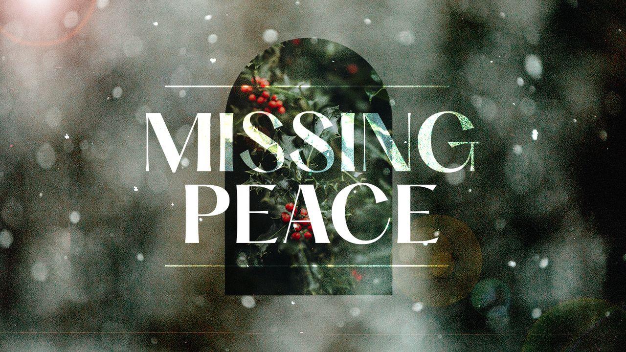 Missing Peace