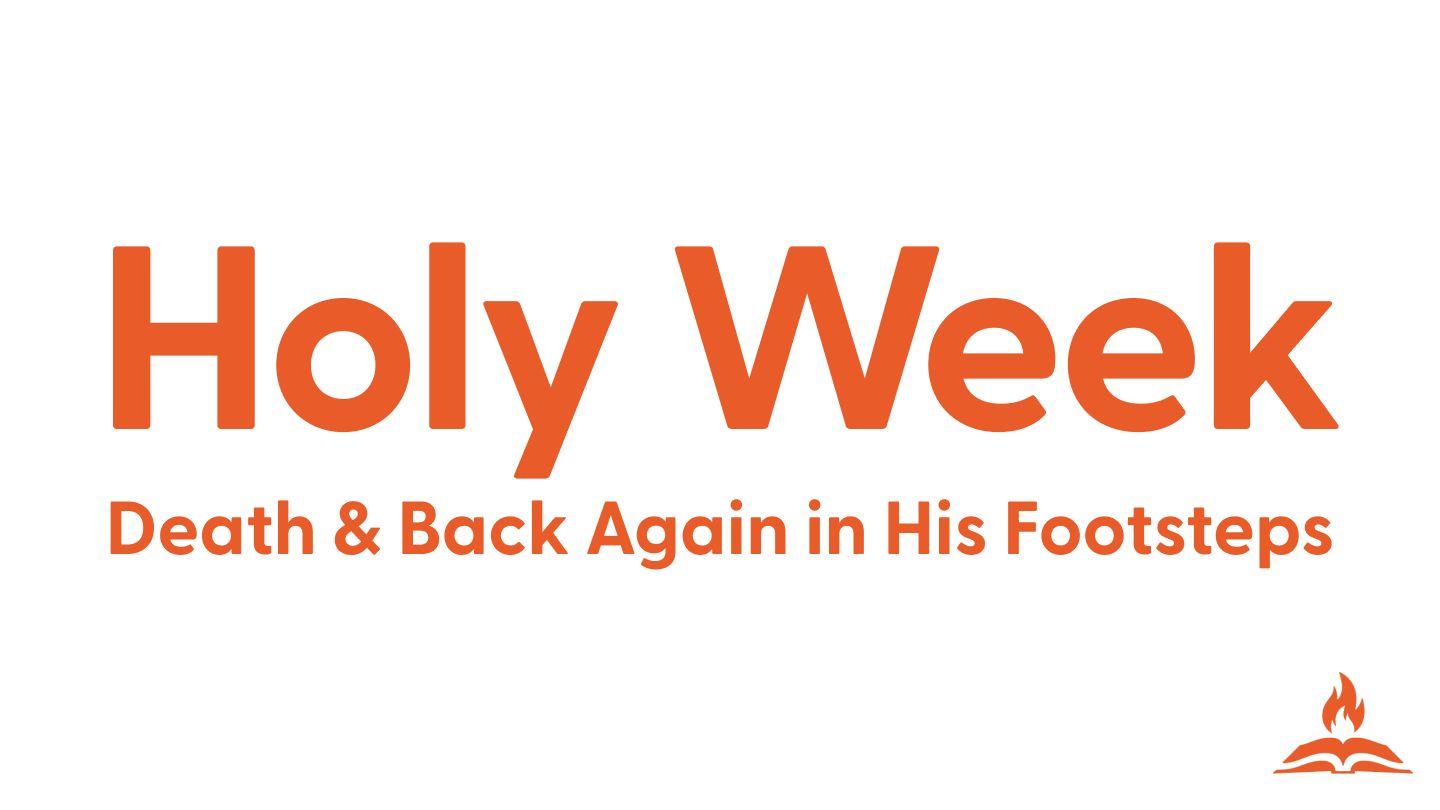Holy Week Luke 19:43-46 King James Version