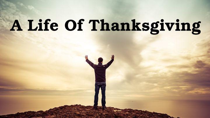 A Life of Thanks-Giving