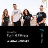 14 Days to Integrating Faith and Fitness