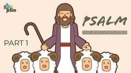 Bible Explorer for the Young (Psalm - Part 1)