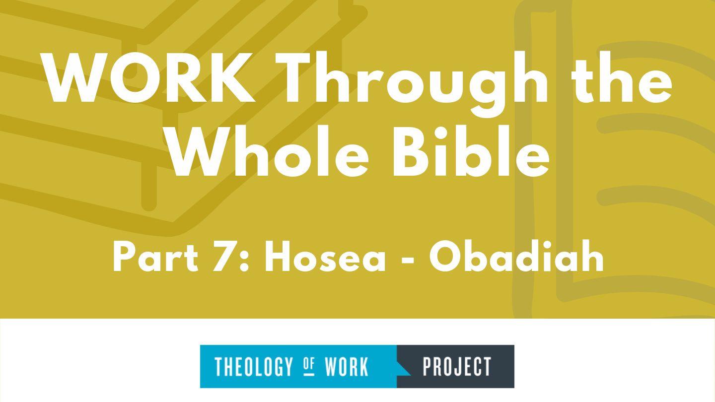 Work Through the Whole Bible, Part 7 Hosea 4:1-3 The Message