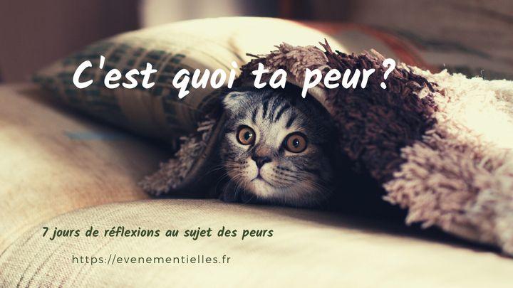 C'est Quoi Ta Peur?