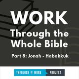 Work Through the Whole Bible, Part 8