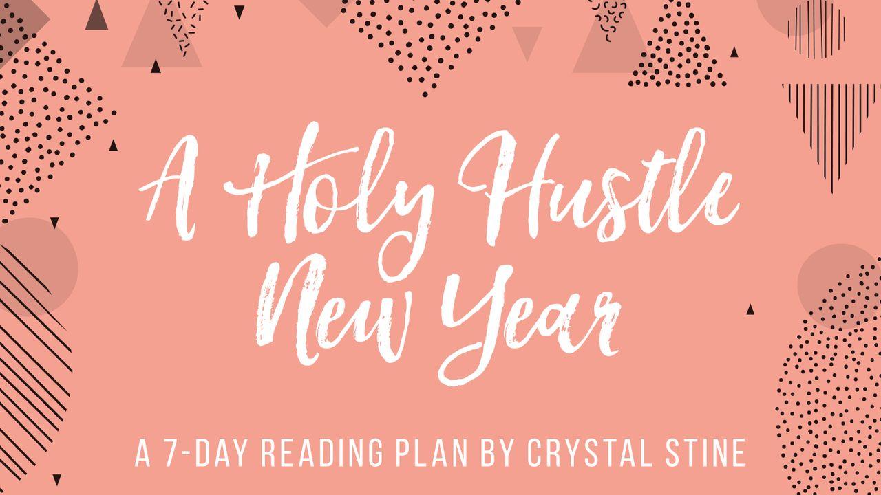 A Holy Hustle New Year