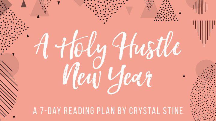 A Holy Hustle New Year