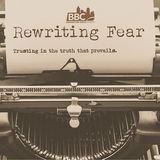 Rewriting Fear