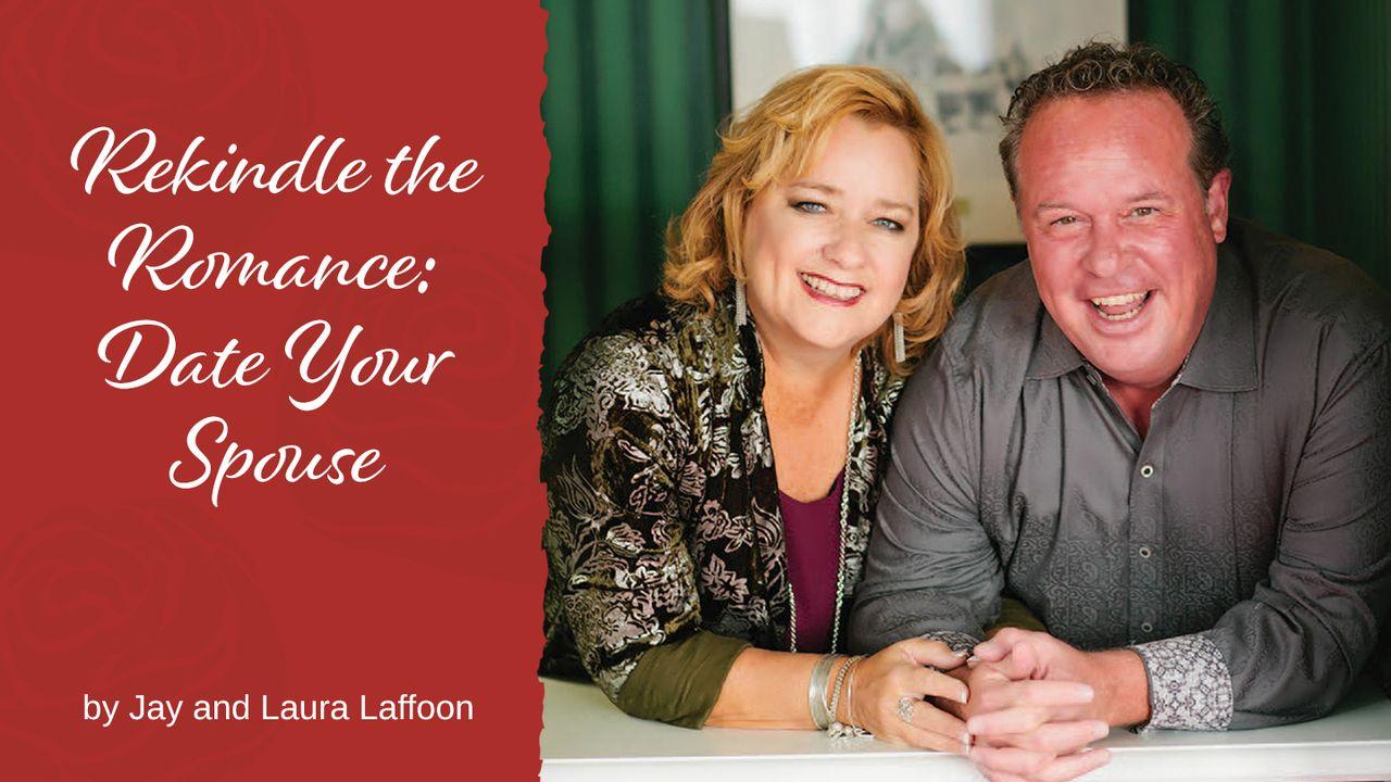 Rekindle the Romance: Date Your Spouse