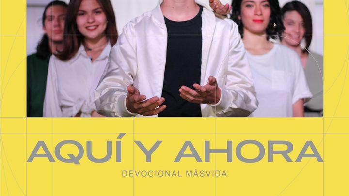 Aquí Y Ahora