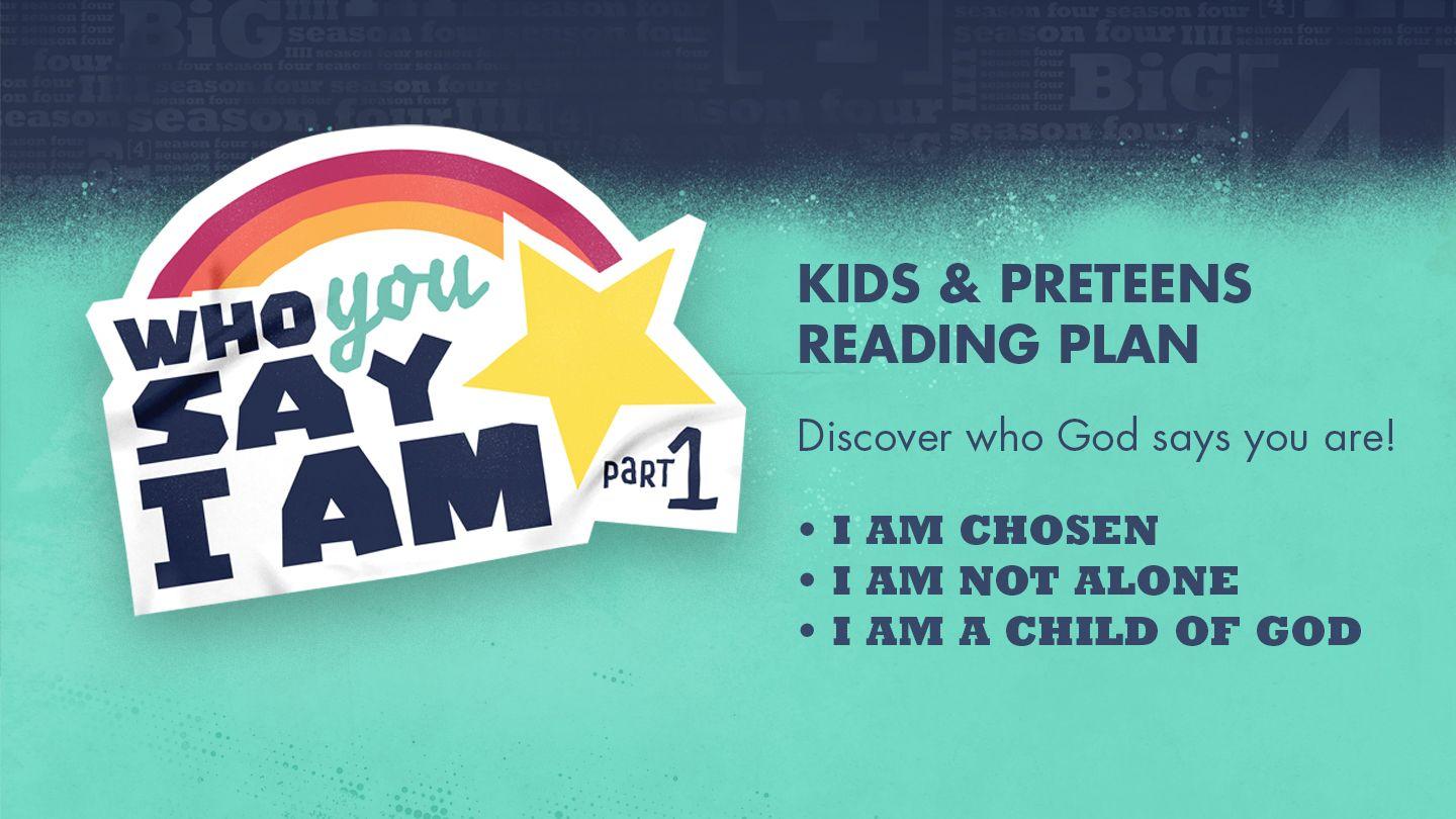 Who You Say I Am - Part 1