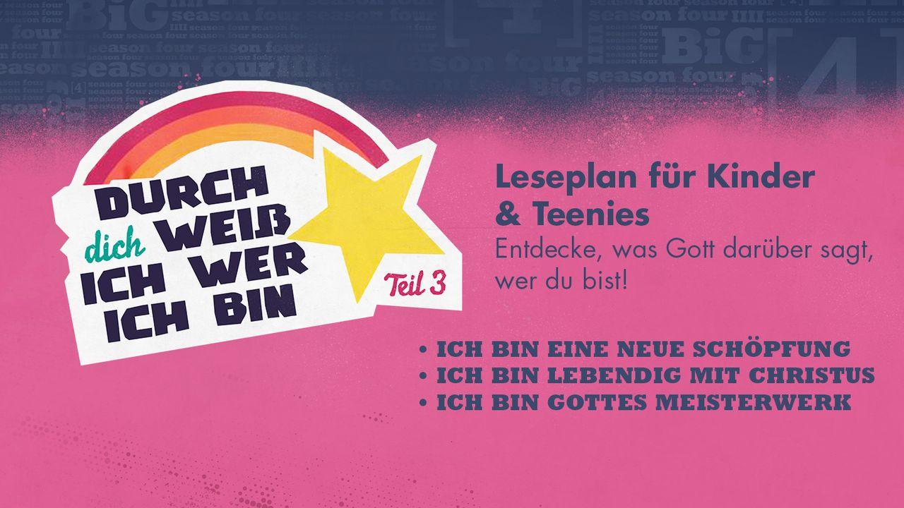 Durch Dich weiß ich, wer ich bin - Teil 3