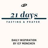 21 days - Fasting & Prayer
