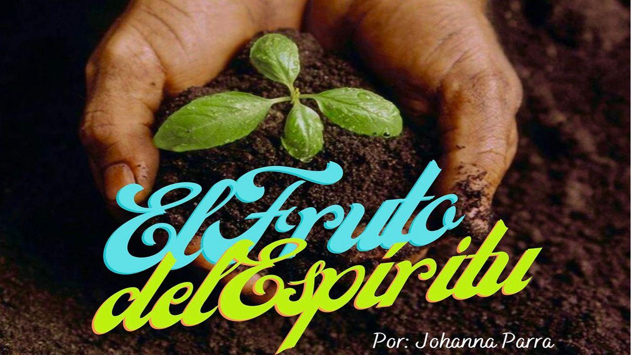 El Fruto Del Espiritu 