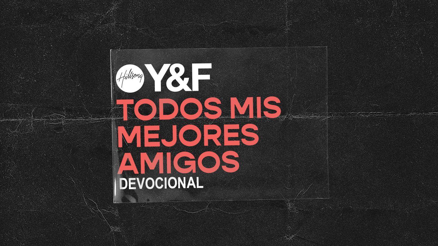 Devocional Todos Mis Mejores Amigos Por Hillsong Y&f 2 Corintios 3:18 Biblia Reina Valera 1995
