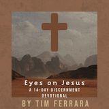 Eyes on Jesus