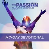 The Passion -  Easter Devotional